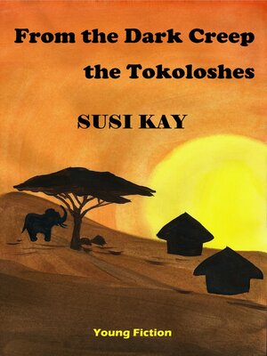 cover image of From the Dark Creep the Tokoloshes